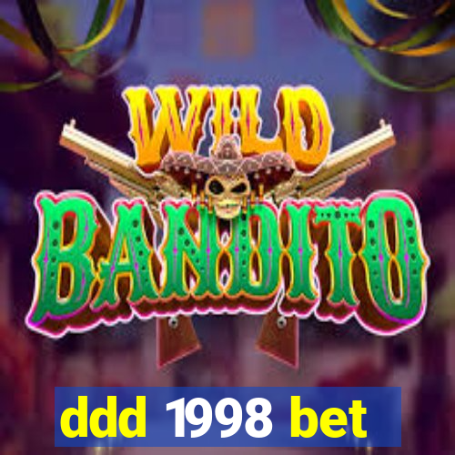 ddd 1998 bet